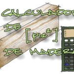 Calculadora de [pie2] de madera