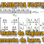 Elementos finitos – matriz de rigidez elemento con deformación axial 1D