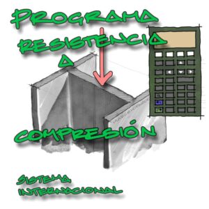Lee más sobre el artículo Programa de Cálculo de resistencia a compresión de perfil W. Sistema Internacional de medida
