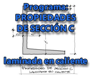 Lee más sobre el artículo PROGRAMA: PROPIEDADES DE SECCIÓN DE PERFIL METÁLICO C LAMINADO EN CALIENTE