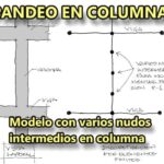 Método 3: Cálculo de pandeo de columnas de Concreto. Análisis de segundo orden con nudos intermedios en columna